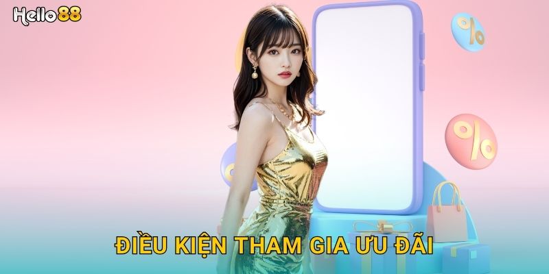 Điều kiện tham gia ưu đãi