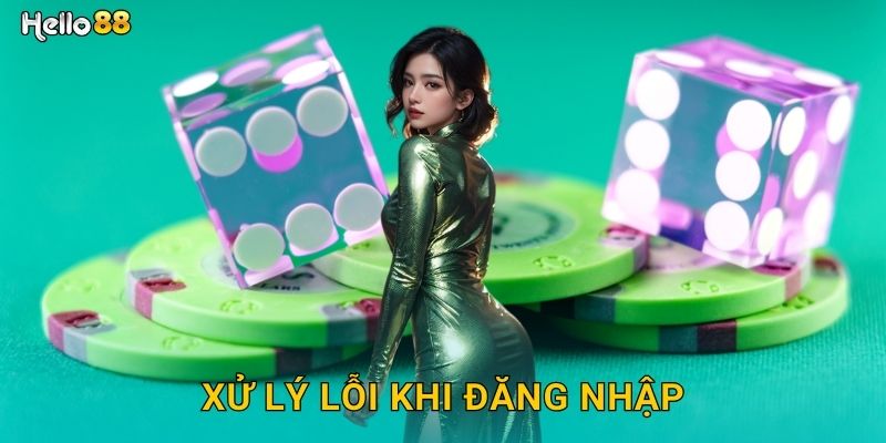 Đăng Nhập Hello88 SH An Toàn Và Bảo Mật 3 Xử lý lỗi khi đăng nhập