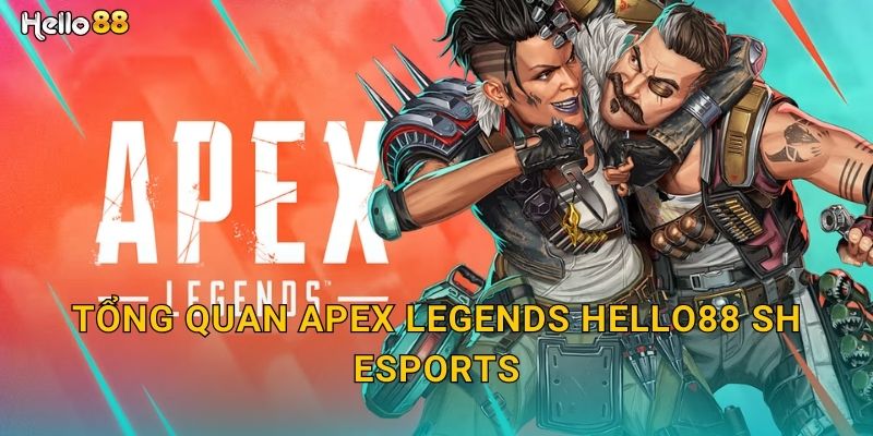 Apex Legends Hello88 SH Cược Đỉnh Cao FPS 2 Tổng quan Apex Legends hello88 sh esports