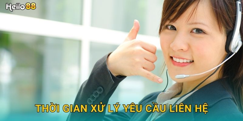 Thời gian xử lý yêu cầu liên hệ